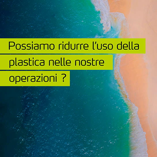 Imballaggi riciclati - Riduzione della plastica dalle nostre operazioni